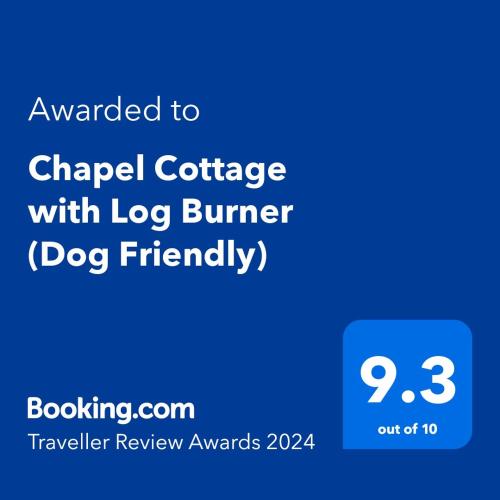 Chapel Cottage with Log Burner